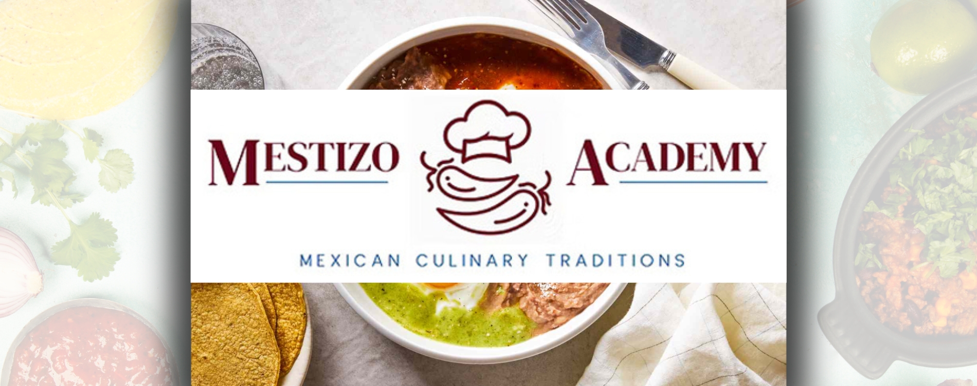 A bowl of colorful Mexican sauces or soups with a spoon and fork beside it, accompanied by tortilla chips and a napkin. Overlaid is the "Mestizo Academy" logo featuring two chili peppers wearing a chef's hat and the text "Mexican Culinary Traditions.