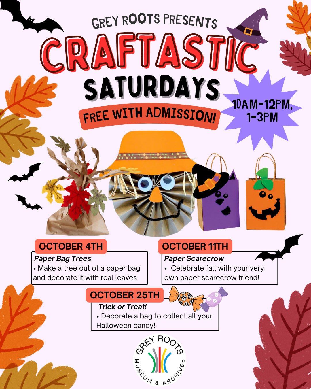 A colorful flyer for 'Grey Roots Presents Craftastic Saturdays' free with admission. Events run from 10 AM to 12 PM and 1 PM to 3 PM. The flyer includes playful craft images and the Grey Roots Museum & Archives logo.